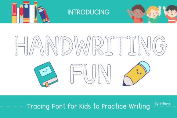 Handwriting Fun Font for Creative Publishing